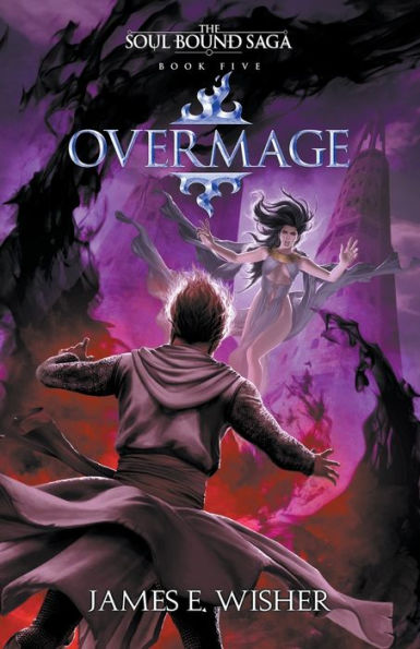 Overmage (The Soul Bound Saga)