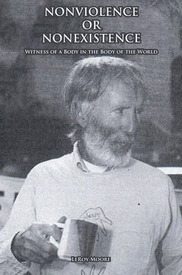 Nonviolence Or Nonexistence Witness Of A Body In The Body Of The World