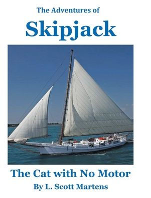 The Adventures Of Skipjack: The Cat With No Motor