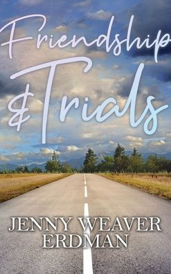 Friendship And Trials