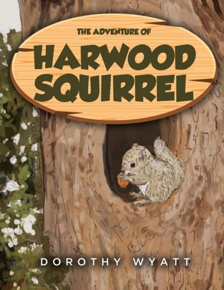 The Adventure Of Harwood Squirrel