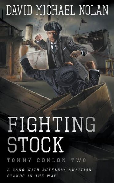 Fighting Stock: A Historical Crime Thriller (Tommy Conlon)