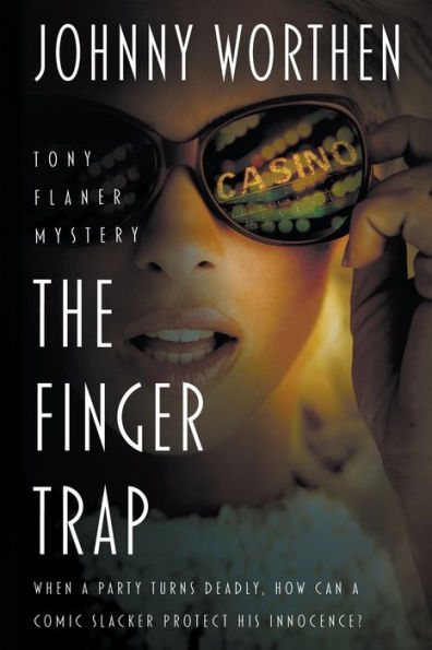 The Finger Trap: A Laugh Out Loud Pi Mystery (Tony Flaner)