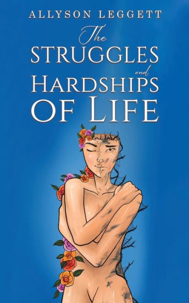 The Struggles And Hardships Of Life