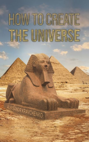 How To Create The Universe