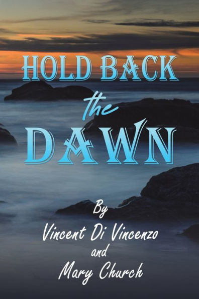 Hold Back The Dawn