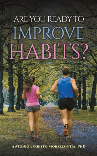 Are You Ready To Improve Habits?