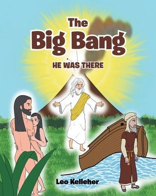 El Big Bang: Él estuvo allí