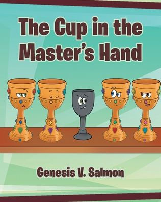 The Cup In The Master'S Hand