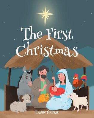 The First Christmas - 9781685708207