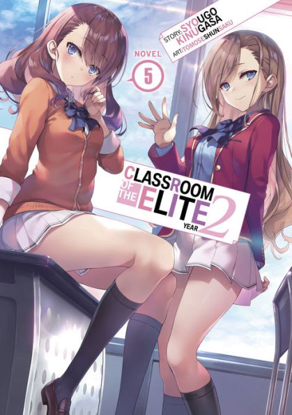 Classroom Of The Elite: Year 2 (Light Novel) Vol. 5