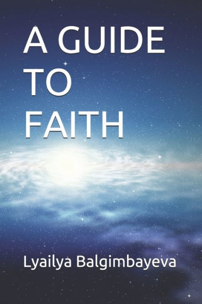 A GUIDE TO FAITH