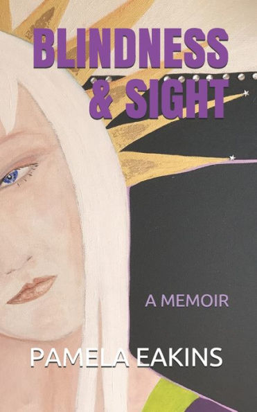 Blindness and Sight: A Memoir
