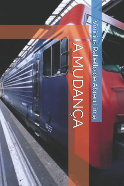 A MUDANÇA (Portuguese Edition)