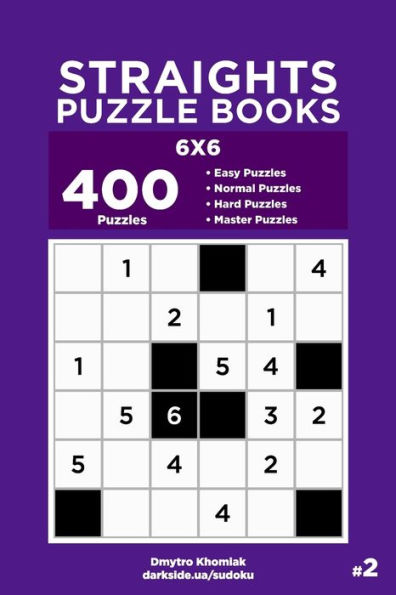 Straights Puzzle Books - 400 Easy To Master Puzzles 6X6 (Volume 2)