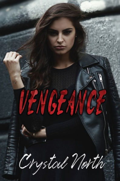 Vengeance: A Reverse Harem Dark Bully Romance (Vengeance Series)