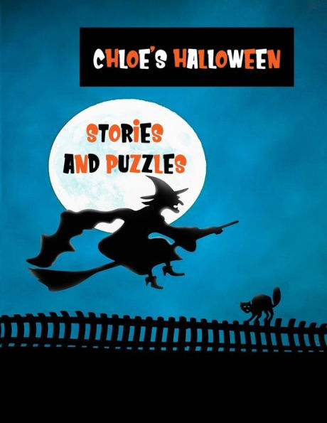 Chloe's Halloween Stories and Puzzles: Personalised Kids' Workbook for ages 8-12, Fun and Creative Learning with Cryptograms, Variety of Word ... Prompts, Comic Storyboards and Coloring Pages
