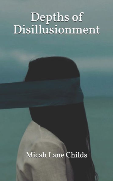 Depths Of Disillusionment