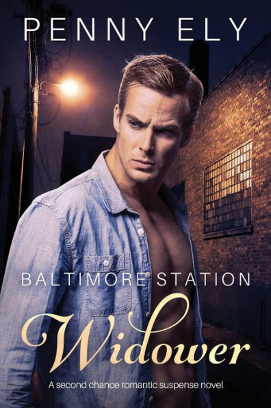 Baltimore Station Widower: A second chance romantic suspense novel