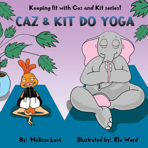 Caz and Kit do Yoga (Keeping Fit with Caz and Kit)