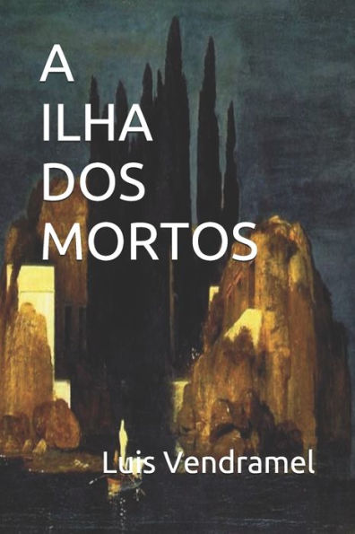 A ILHA DOS MORTOS (Portuguese Edition)