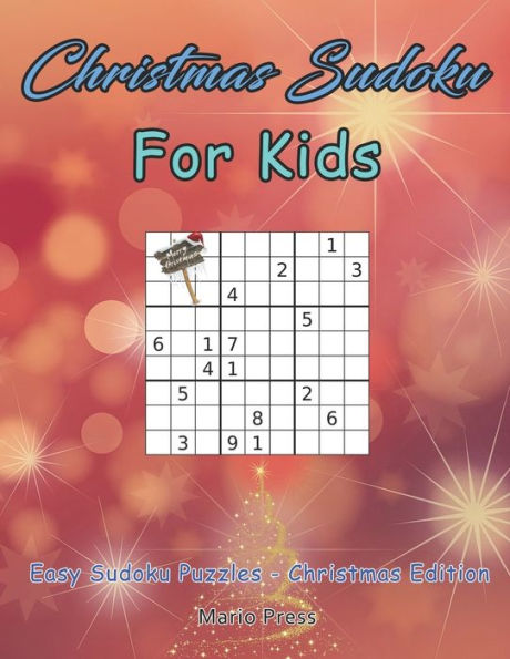 Christmas Sudoku For Kids: Easy Sudoku Puzzles - Christmas Edition