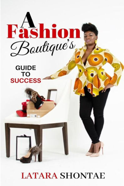 A Fashion Boutique's Guide To Success