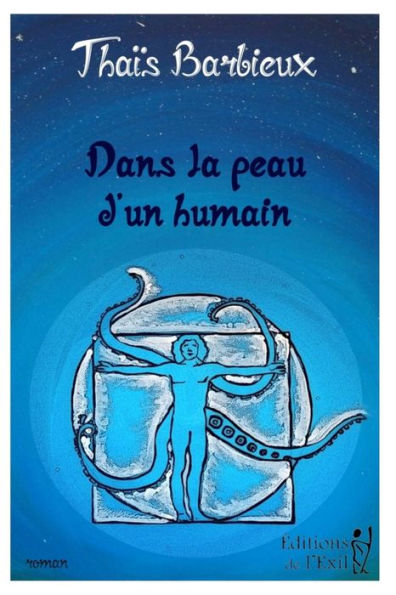 Dans la peau d'un humain (French Edition)