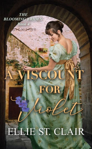 A Viscount For Violet (The Blooming Brides)