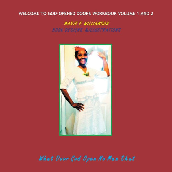 Welcome To God-Opened Doors Workbook Volume 1 And 2