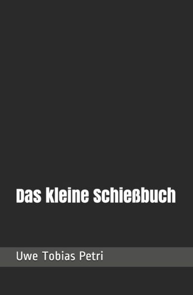 Das kleine Schießbuch (German Edition)