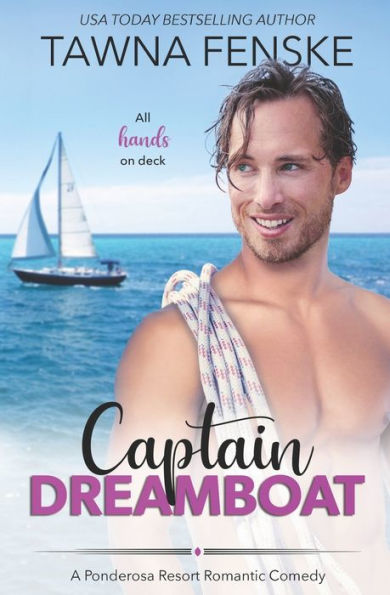Captain Dreamboat (Ponderosa Resort Romantic Comedies)