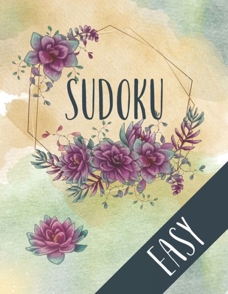 Easy Sudoku: Large Print Sudoku, 100 Easy Puzzles And Answers, A Perfect Gift For Riddle Lovers! Beautiful Floral Cover Design!