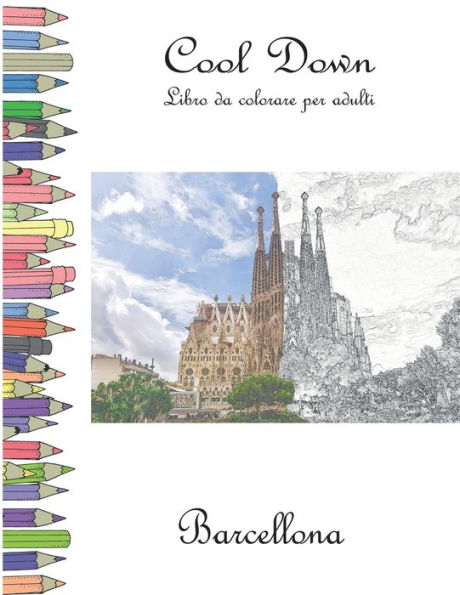 Cool Down - Libro da colorare per adulti: Barcelona (Edición italiana)