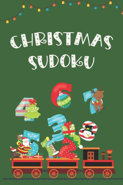 Christmas Sudoku: Holiday Themed Easy Puzzles with Solutions, Coloring Pages and Connect the Dots Bonus