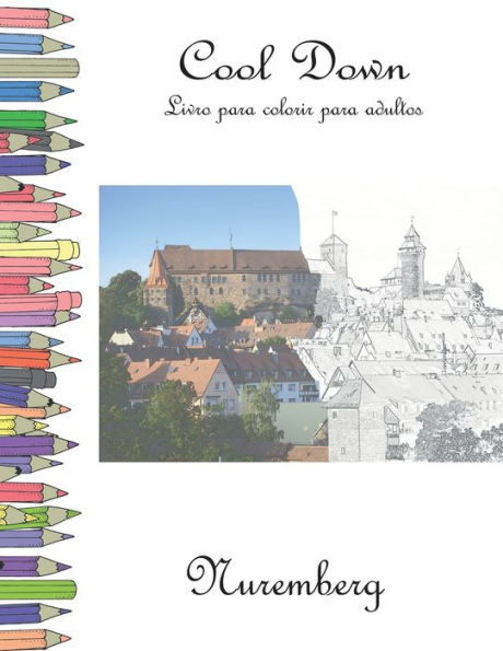 Cool Down - Livro para colorir para adultos: Nuremberg (Portuguese Edition)
