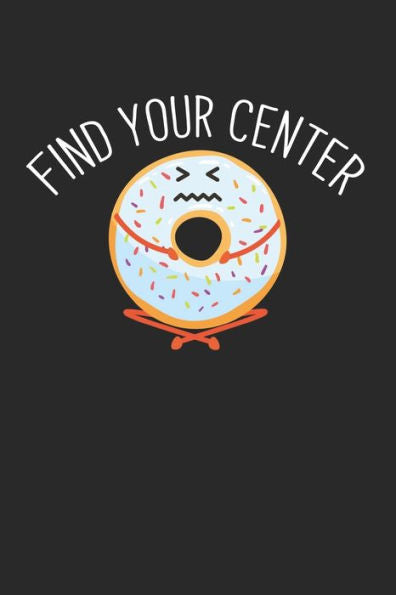 Achtsamkeitstagebuch: Notiere und plane deine täglichen Meditationen ? Sammle und fokussiere deine Gedanken ? Finde innere Ruhe und Gelassenheit ? 6x9 ... ? Motiv: Find your center 12 (German Edition)