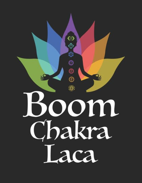 Achtsamkeitstagebuch: Notiere und plane deine täglichen Meditationen ? Sammle und fokussiere deine Gedanken ? Finde innere Ruhe und Gelassenheit ? A4+ ... Motiv: Boom Chakra Lacka 12 (German Edition)