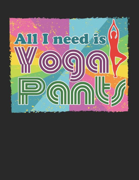 Achtsamkeitstagebuch: Notiere und plane deine täglichen Meditationen ? Sammle und fokussiere deine Gedanken ? Finde innere Ruhe und Gelassenheit ? A4+ Format ? Motiv: Yoga pants (German Edition)