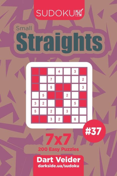 Sudoku Small Straights - 200 Easy Puzzles 7X7 (Volume 37)