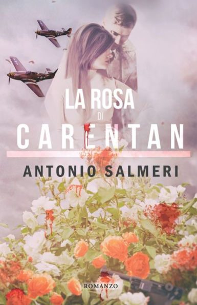 La Rosa Di Carentan (Italian Edition)
