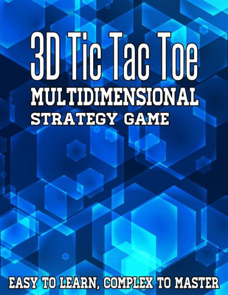 3D Tic Tac Toe Multidimensional Strategy Game: Advanced Version of Regular Tic Tac Toe Game, Fun For The Whole Family