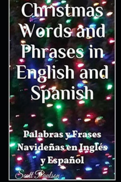 Christmas Words and Phrases in English and Spanish: Palabras y Frases Navideñas en Inglés y Español