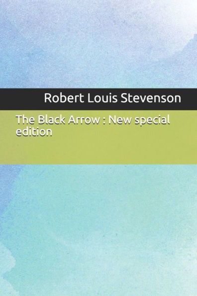The Black Arrow : New Special Edition