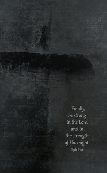 Be Strong In The Lord