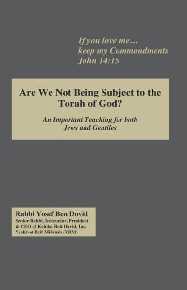 Are We Not Being Subject to the Torah of God? (Yeshiva Course)