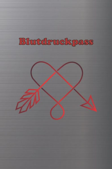 Blutdruckpass: Platz für 2000 Messungen | ca. DIN A5 | unkompliziert, übersichtlich, klein und handlich | Blutdrucktagebuch zum Ausfüllen von Datum, ... und Puls. (Herzpfeil) (German Edition)