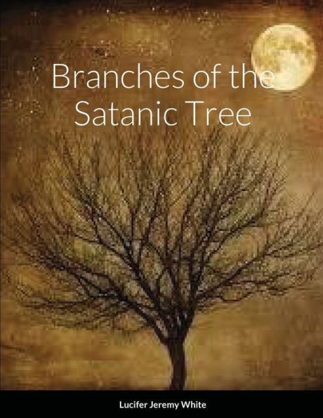 Branches of the Satanic Tree