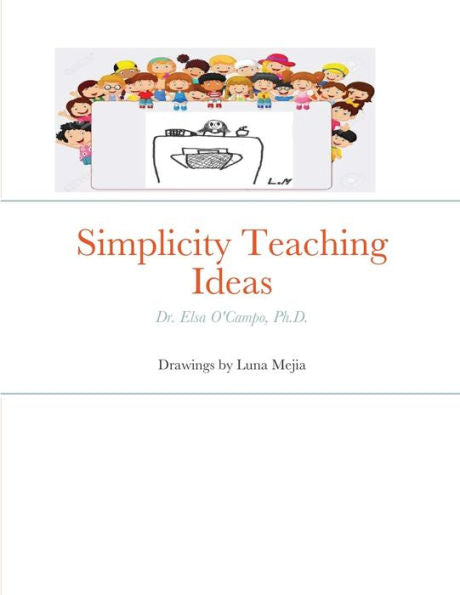 Simplicity Teaching Ideas: Dr. Elsa O'Campo, Ph.D.