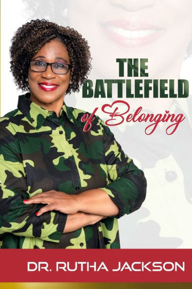 The Battlefield Of Belonging